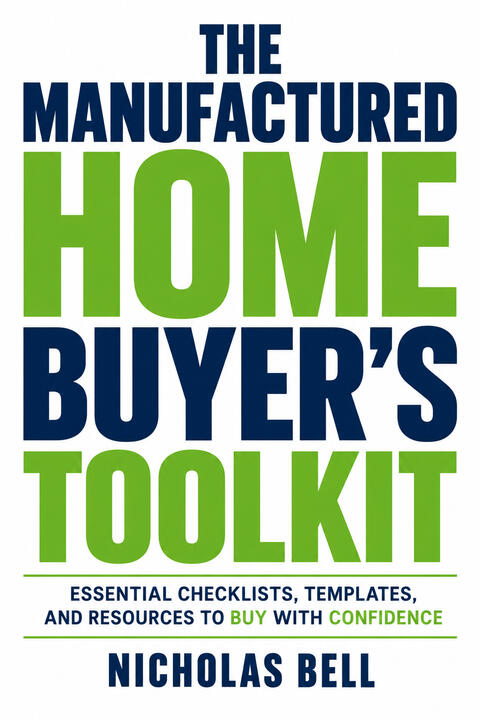Manufactured Home Buyer's Toolkit Manufactured Home Buyer's Toolkit
